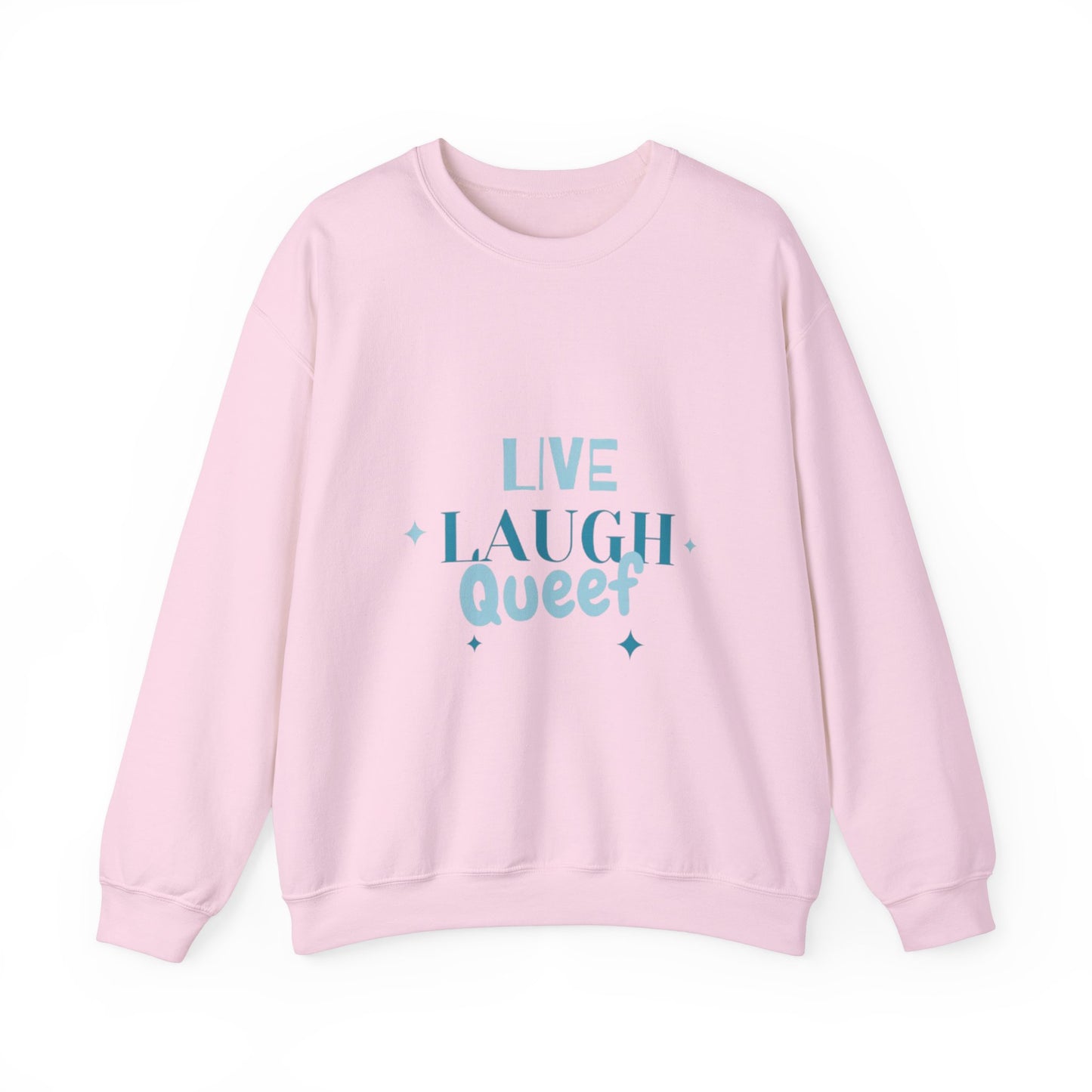 'Live Laugh' Crew Neck