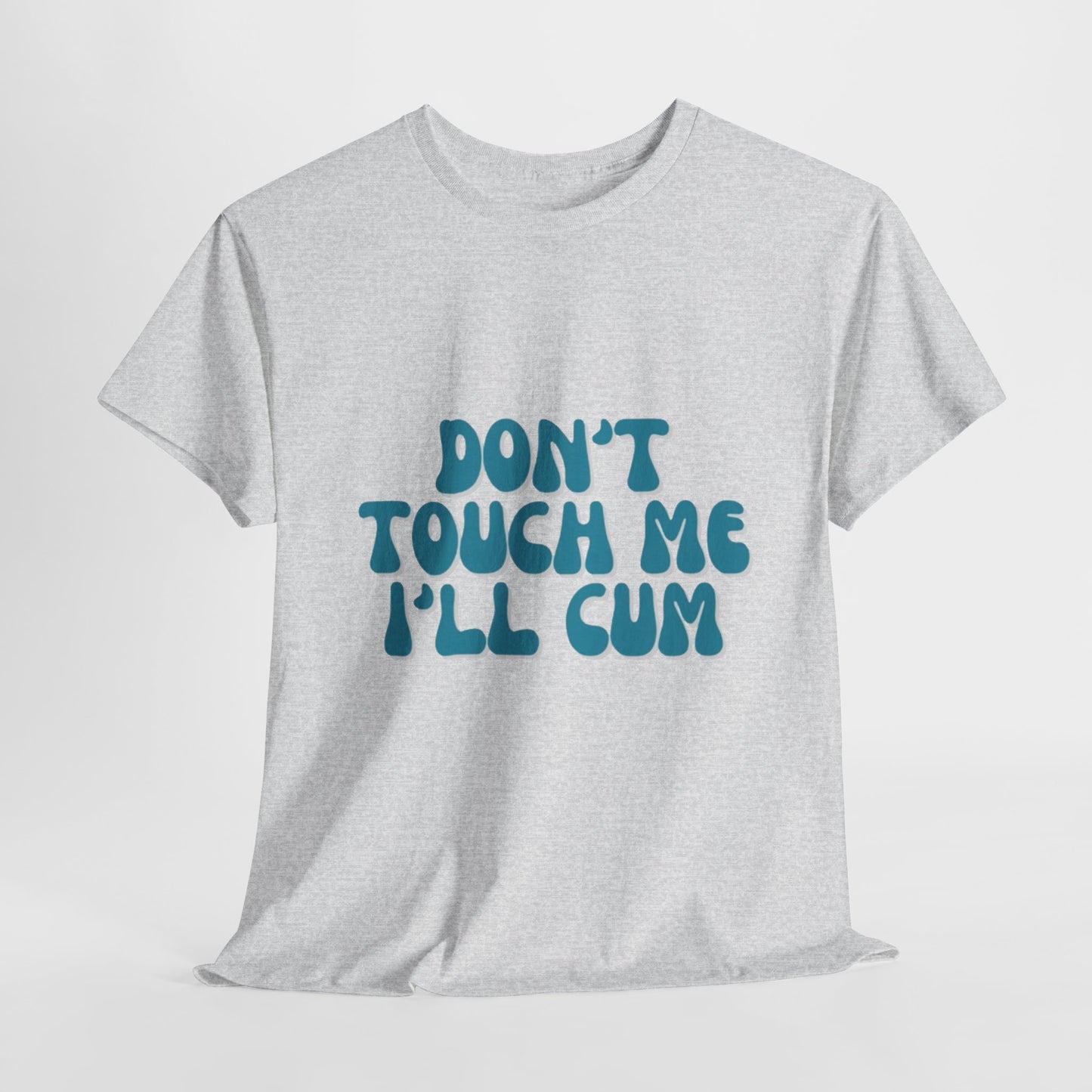 'Don't Touch Me' Tee