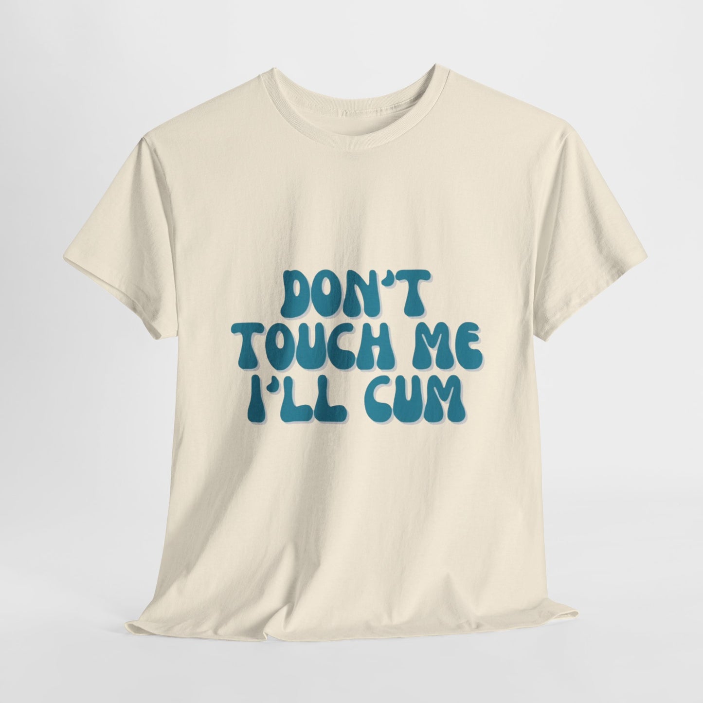 'Don't Touch Me' Tee