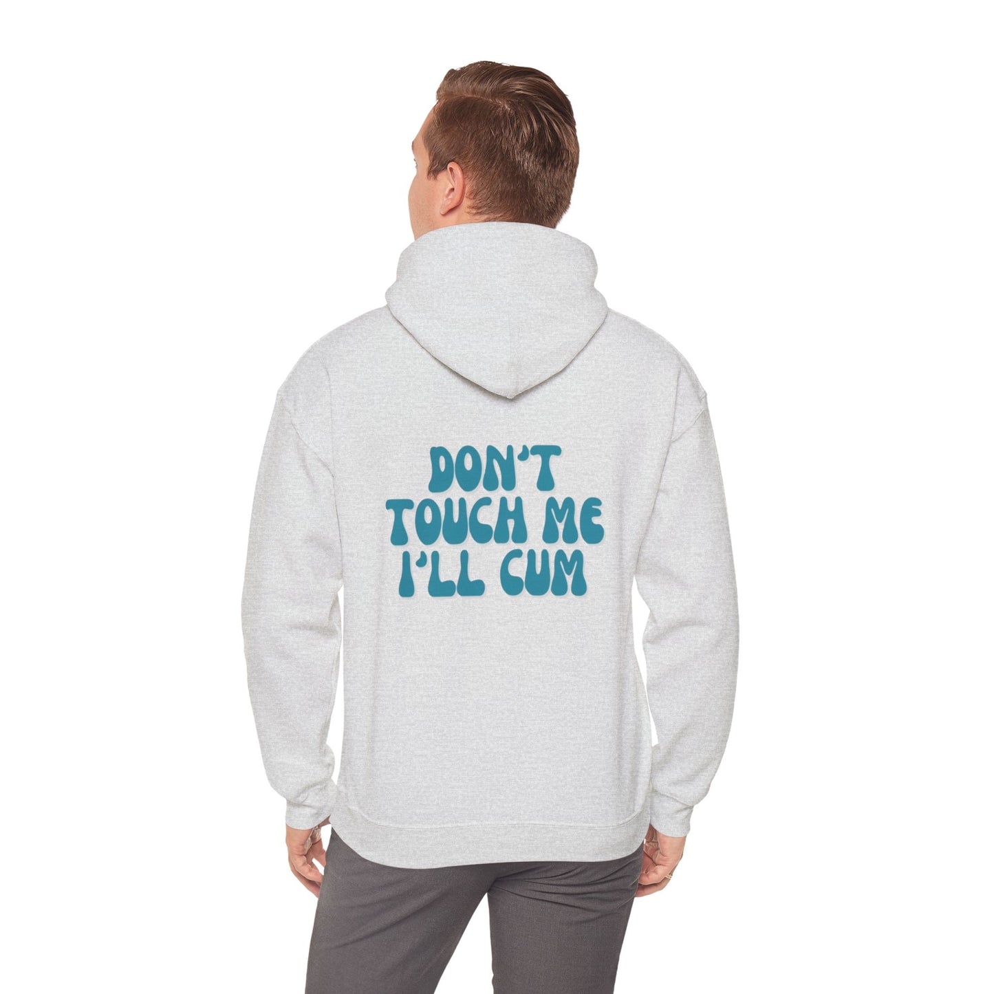 "Don't Touch Me' Hoodie